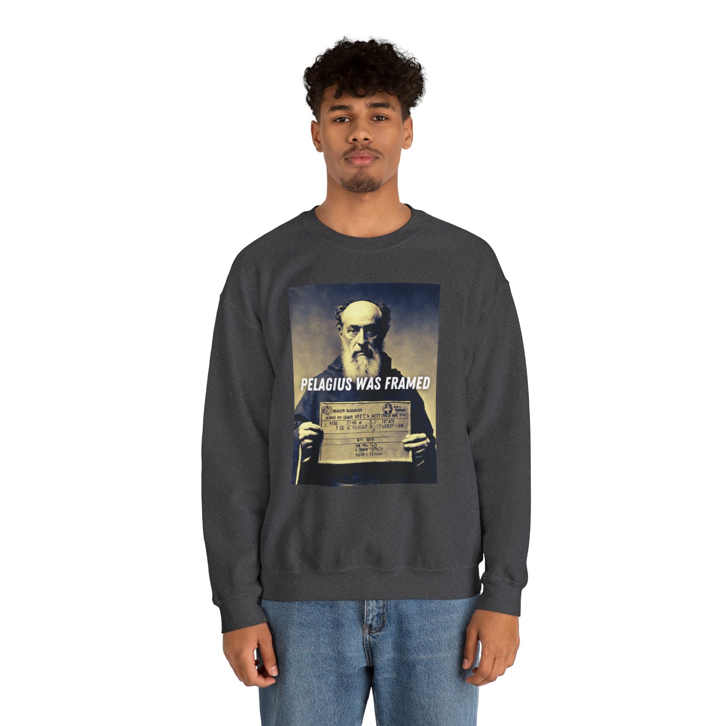 Pelagius Was Framed Sweatshirt