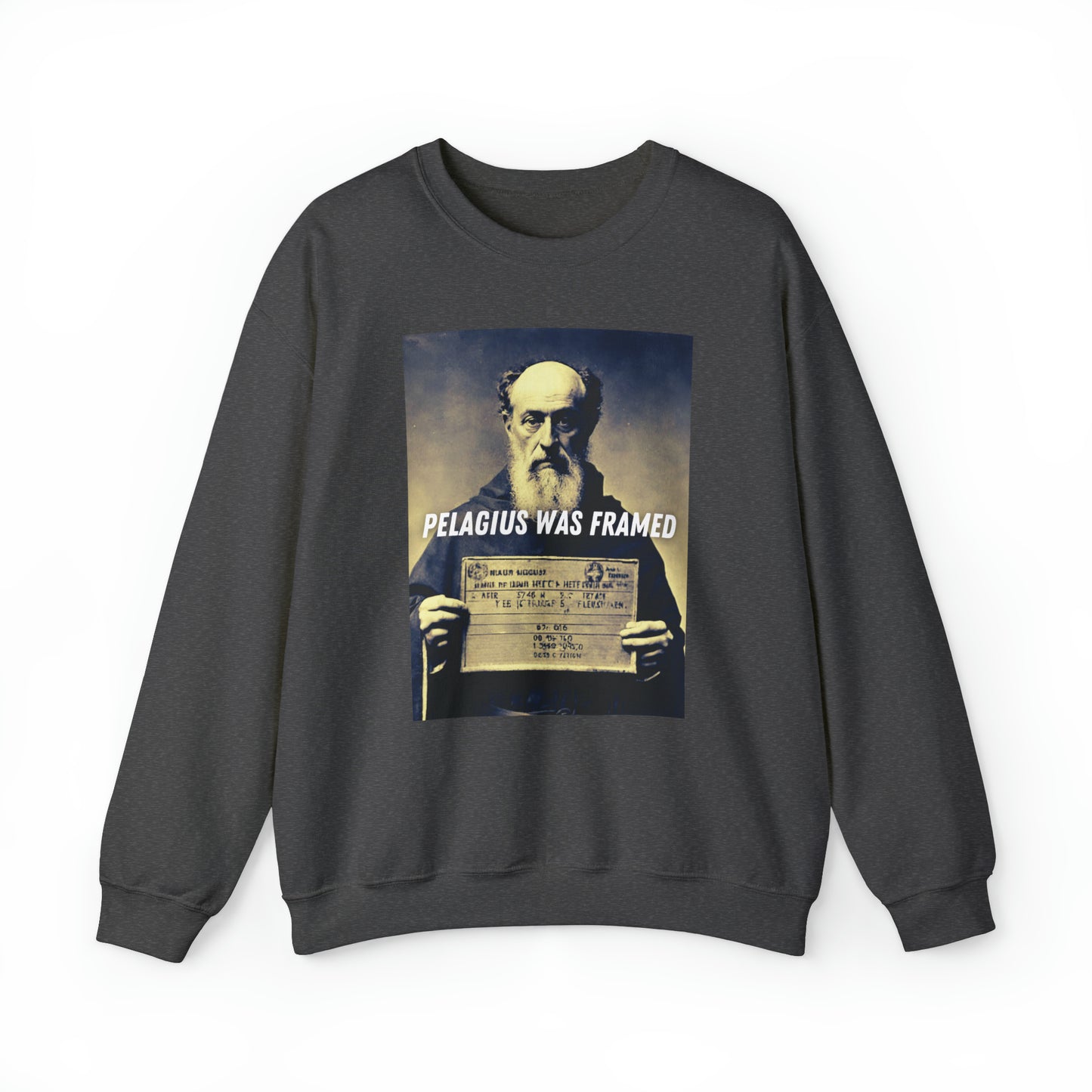 Pelagius Was Framed Sweatshirt