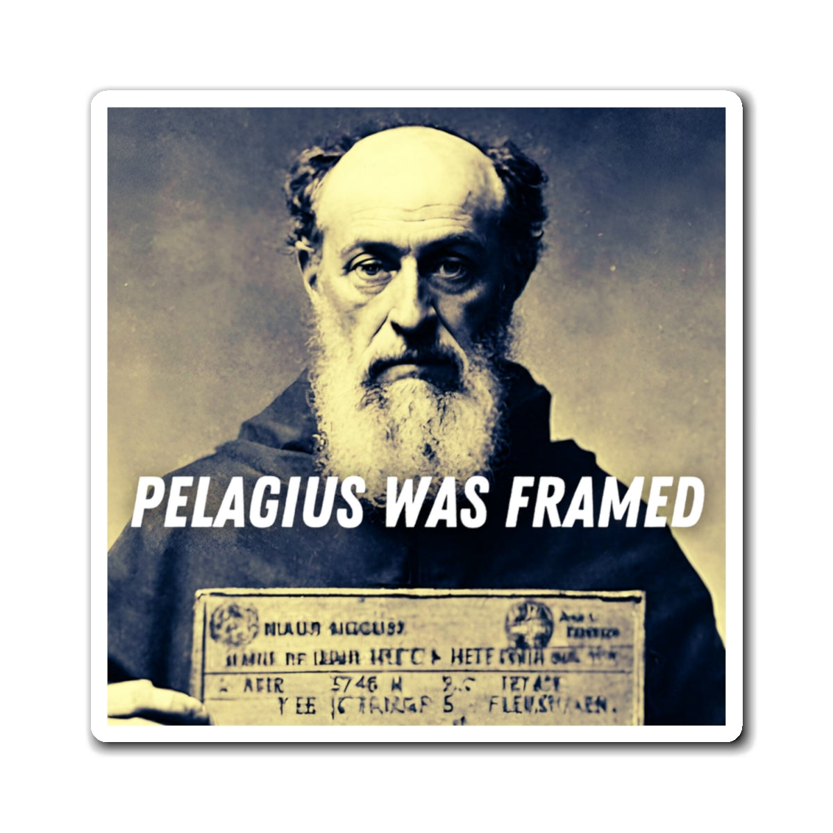 Pelagius Was Framed Magnet