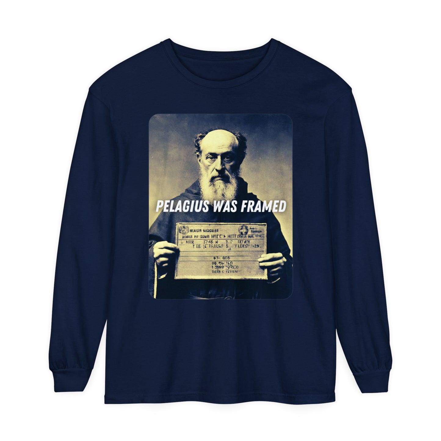 Pelagius Was Framed Long Sleeve T-shirt